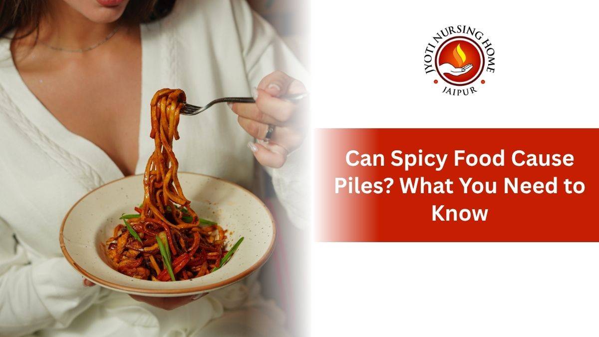 Can Spicy Food Cause Piles? What You Need to Know